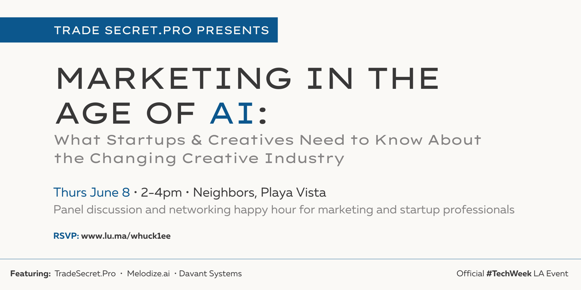 Cover Image for Marketing in the Age of AI: What Startups & Creatives Need to Know About the Changing Creative Industry LA #TechWeek