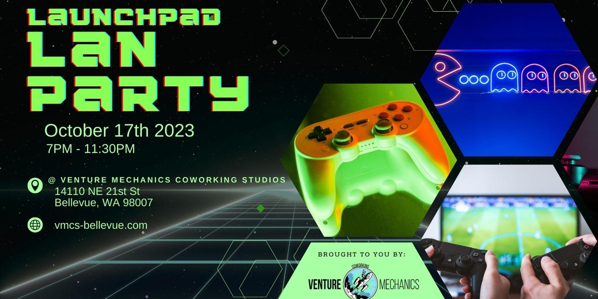 Launchpad LAN Party · Luma