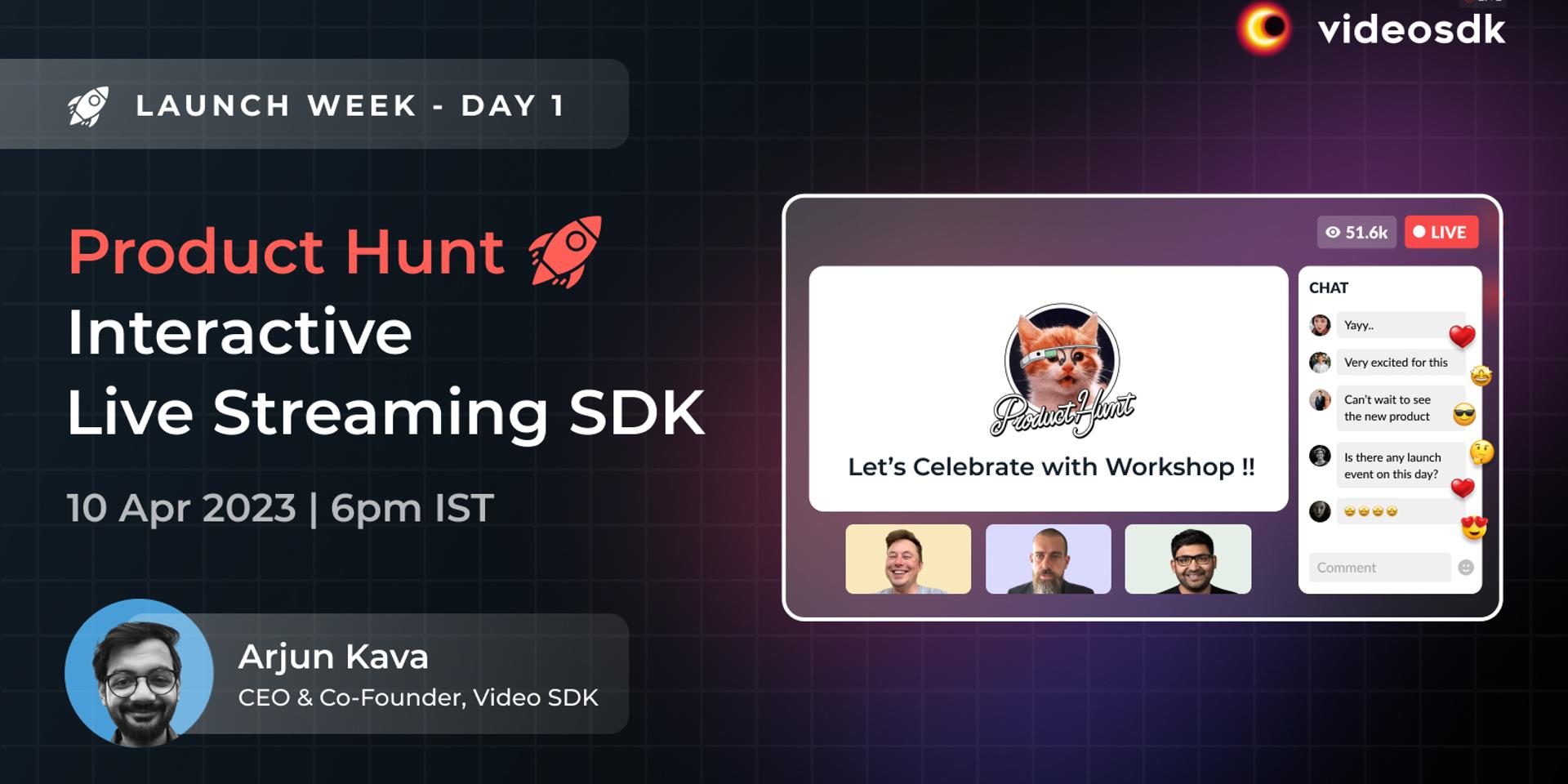 Cover Image for Launch Week D1: Interactive Live Streaming SDK 🚀 Product Hunt