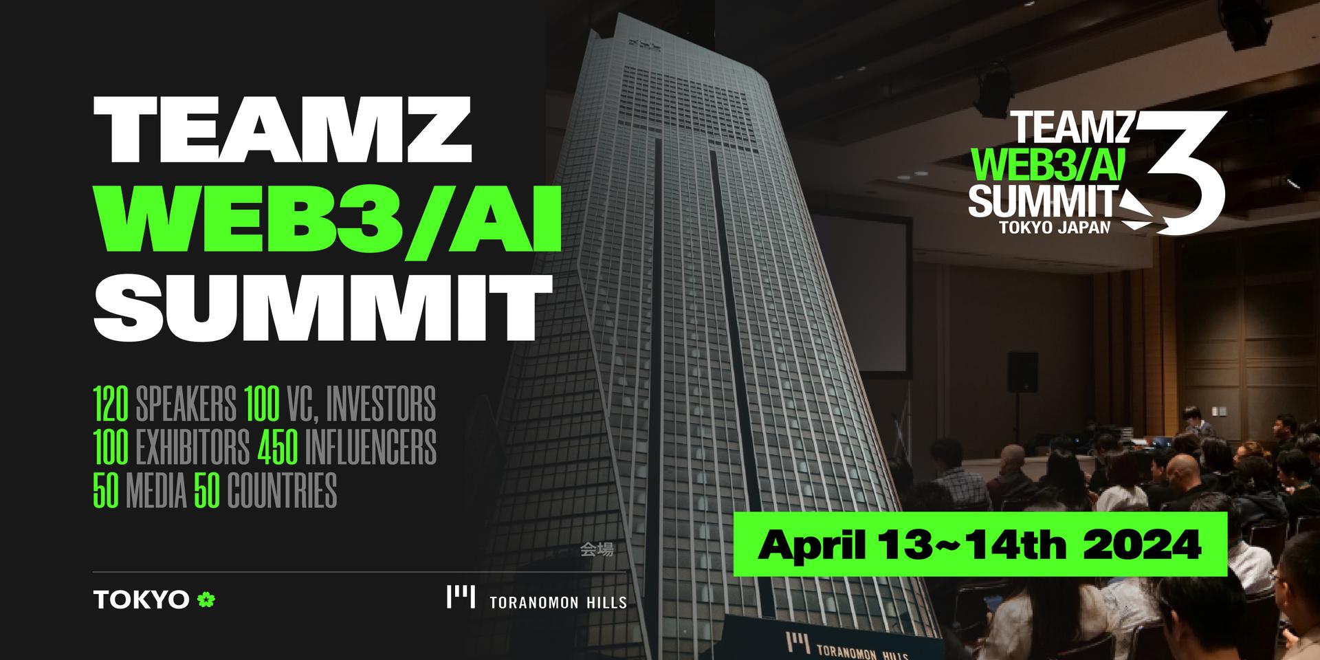 Cover Image for TEAMZ WEB3 / AI SUMMIT 2024