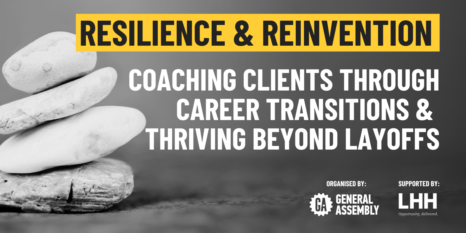 Cover Image for Resilience and Reinvention: Coaching Clients through Career Transitions & Thriving Beyond Layoffs