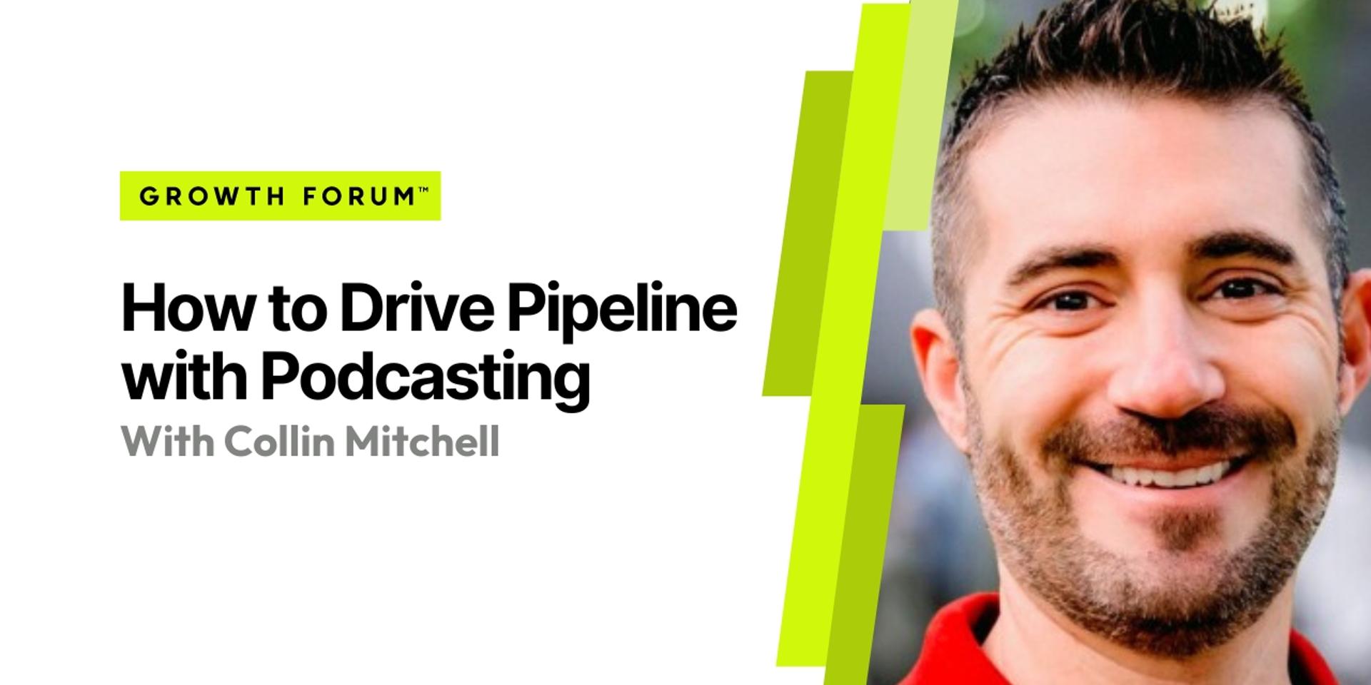 Cover Image for How to Drive Pipeline with Podcasting