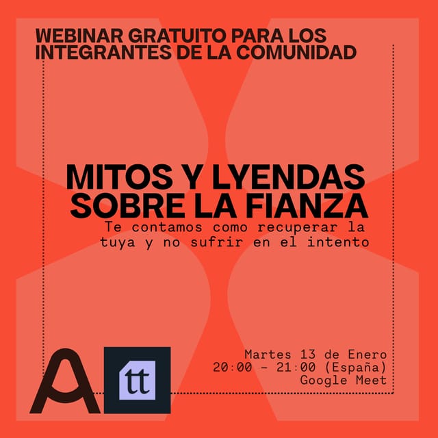 Cartel de Webinar Gratuito: “ Mitos y Leyendas sobre la Fianza" Te contamos cómo recuperar la tuya y no sufrir en el intento - Altea x Covalentte -