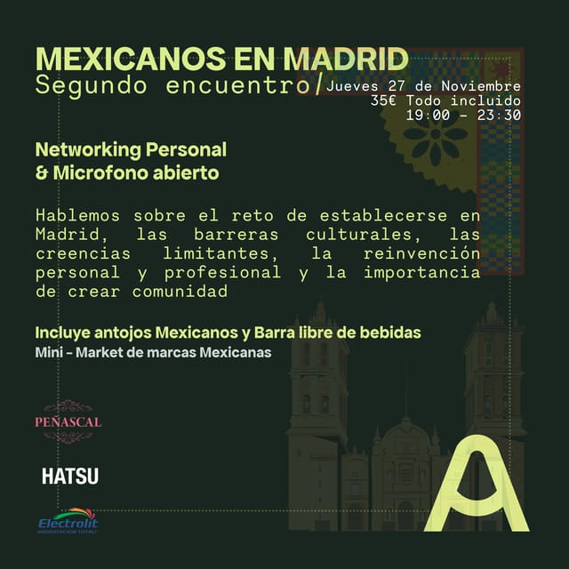 Cartel de Mexicanos en Madrid - Encuentro de Networking personal + microfono abierto