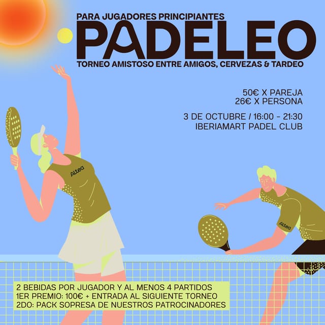 Cartel de Padeleo - Torneo amistoso entre amigos, cervezas & tardeo - PARA PRINCIPIANTES 🎾 🔥