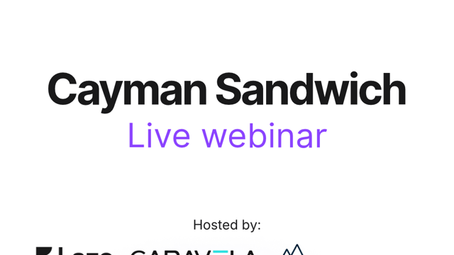 Cayman Sandwich for founders raising in the U.S. | Lazo & Caravela Capital