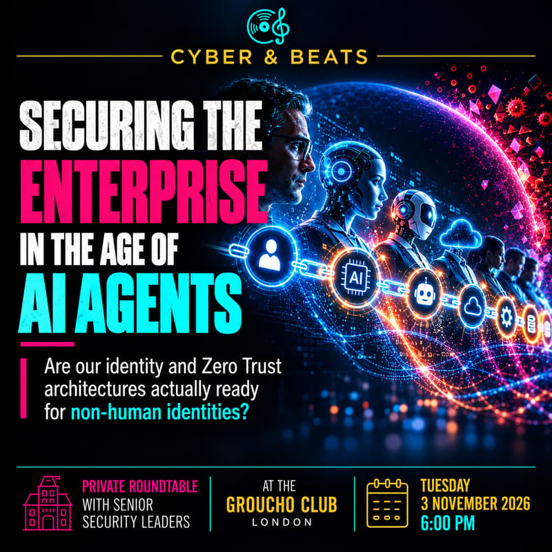 CYBER & BEATS: Securing the Enterprise in the Age of AI Agents