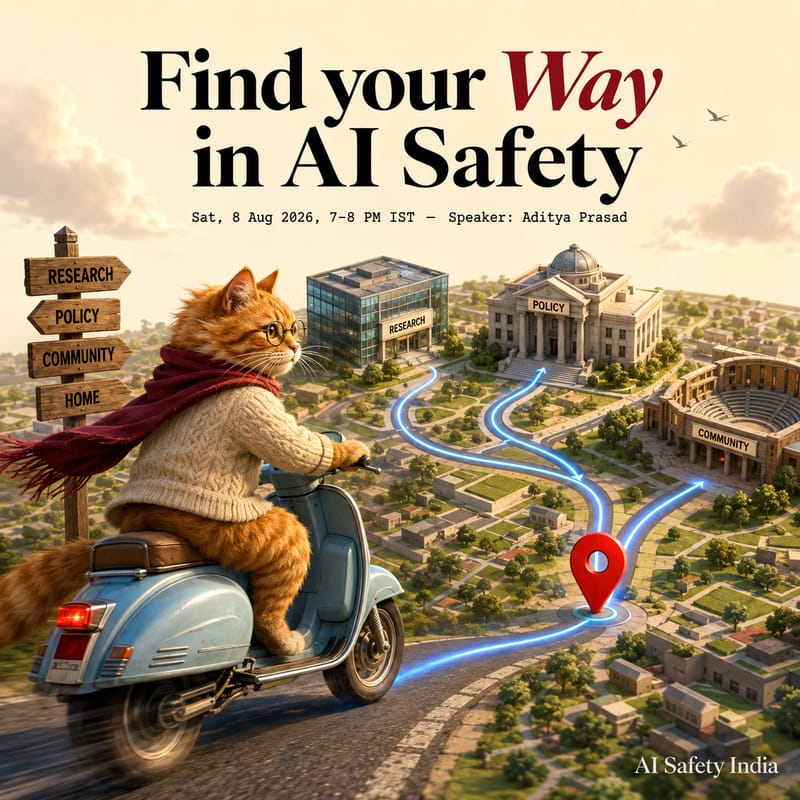 Event poster: Find your way in AI Safety, Saturday, 8 August, online.