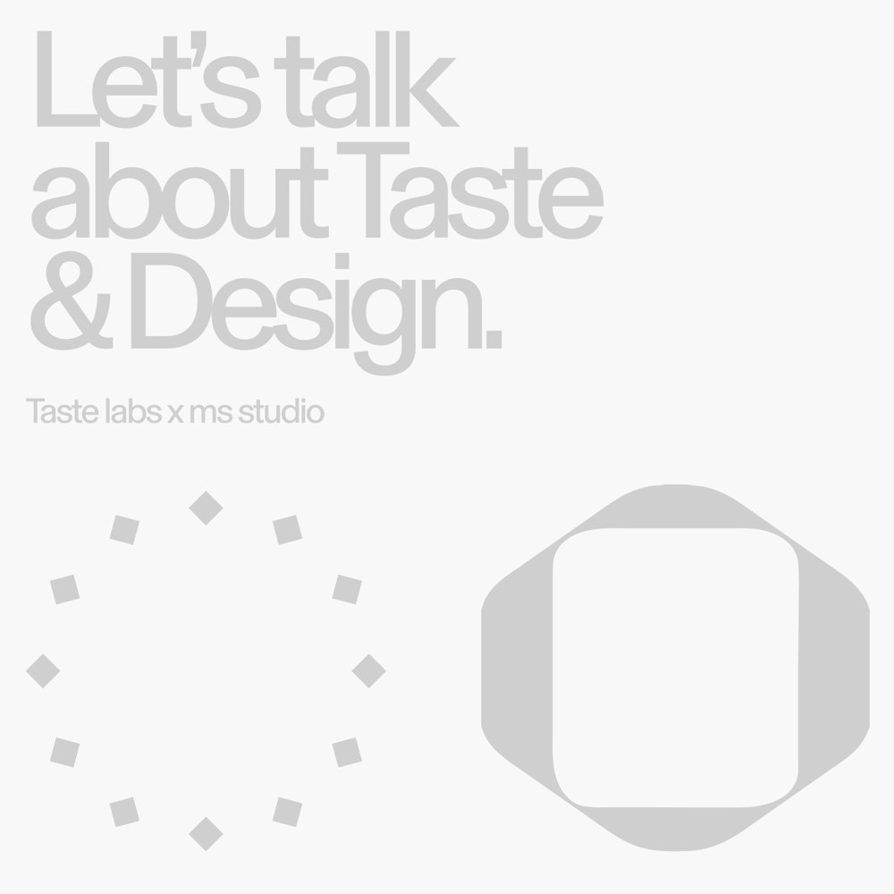 Portada de Let's talk about Taste & Design — Taste Labs x ms studio