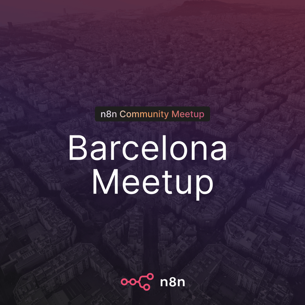 Cover of n8n Barcelona Community Meetup: n8n al Món Real, casos de éxito con iXiam y Jortilles