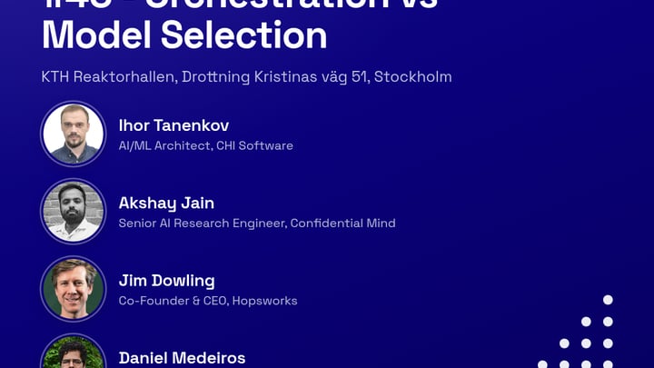 #40 - Orchestration vs Model Selection