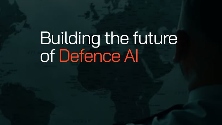 Building the future of Defence AI