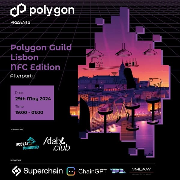 Polygon Guild Lisbon 🎊 #NFCAFTERPARTY 2024