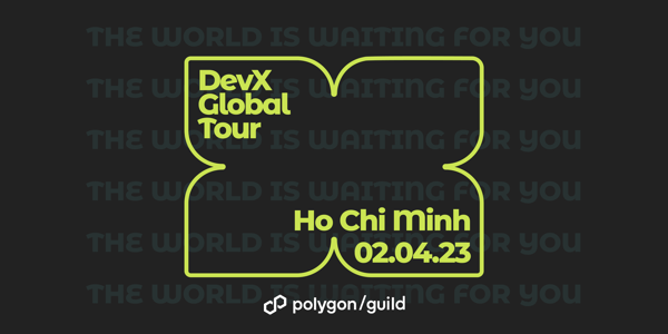 Polygon Guild Ho Chi Minh city - APAC Tour