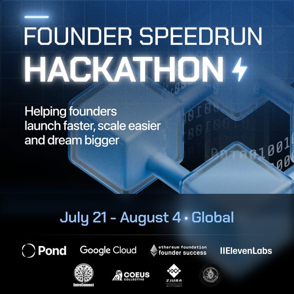 Founder Speedrun Hackathon: Google Cloud | ElevenLabs | Ethereum Foundation