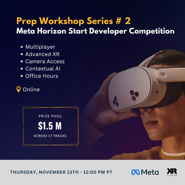 Prep Workshop Series # 2 Meta Horizon Start Developer Competition ($1.5 M Prize Pool) · Zoom