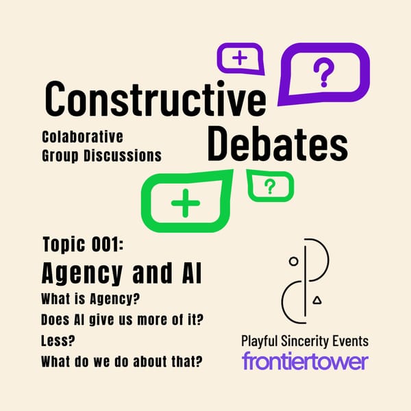 Constructive Debates: Playful Sincerity Events