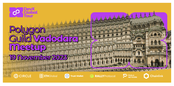 Polygon Guild Vadodara Meetup - DevX Global Tour