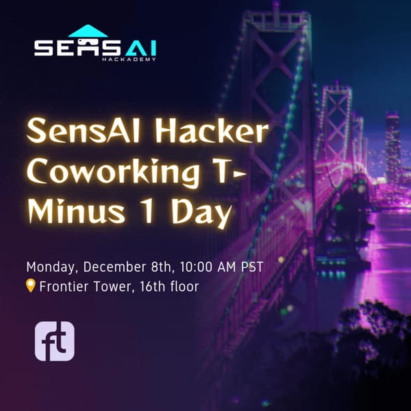SensAI Hacker Coworking T-Minus 1 Day