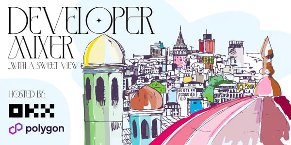 Developer Mixer: Hosted by Polygon & OKX
