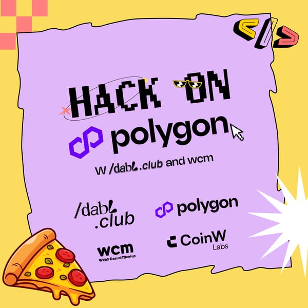 Hack on Polygon w/ Dabl Club & wcm