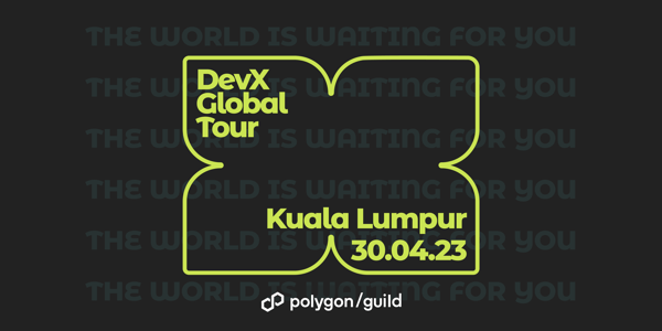 Polygon Guild Kuala Lumpur - APAC Tour