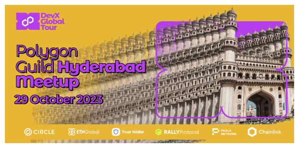 Polygon Guild Hyderabad Meetup - DevX Global Tour