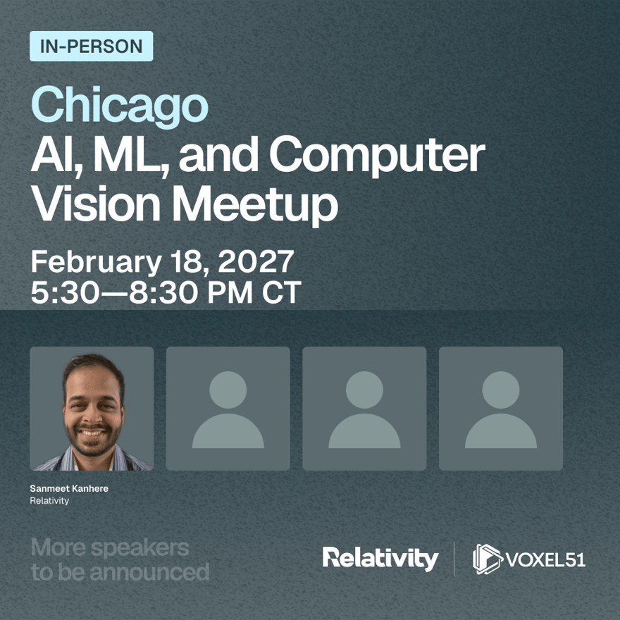 Chicago AI, ML, and Computer Vision Meetup