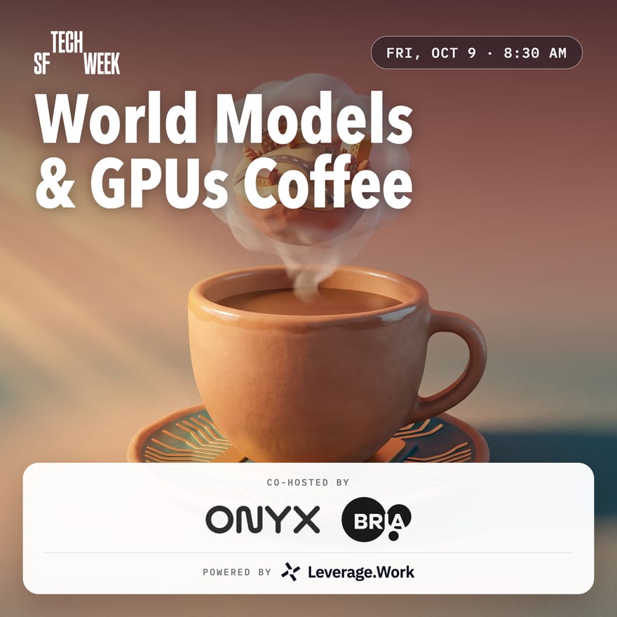 World Models & GPUs Coffee w/ Onyx & Bria