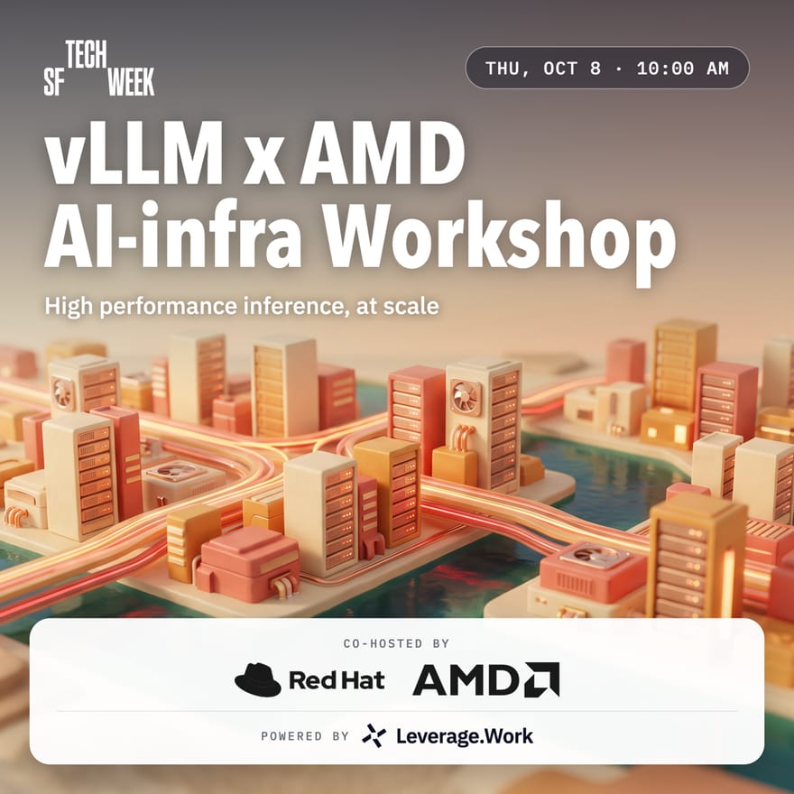 AMD x RedHat AI-Infra Workshop: High performance inference, at scale