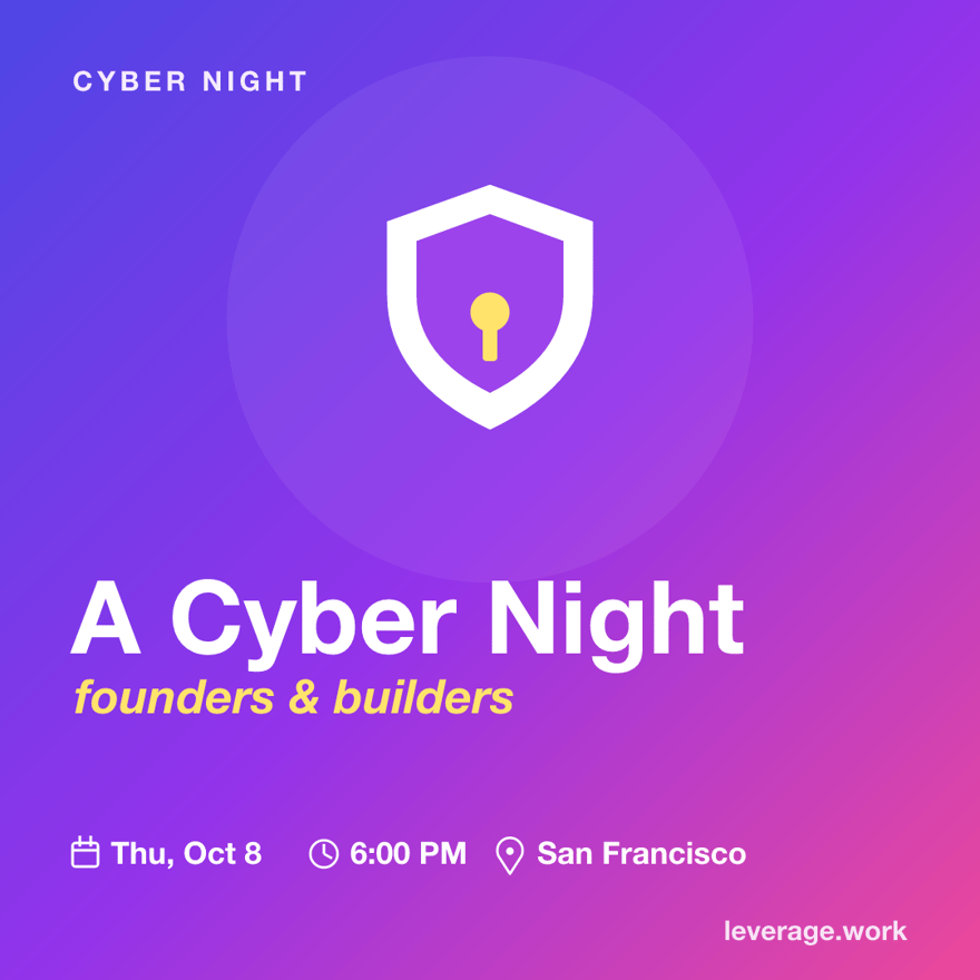 A Cyber Night for Founders and Builders
