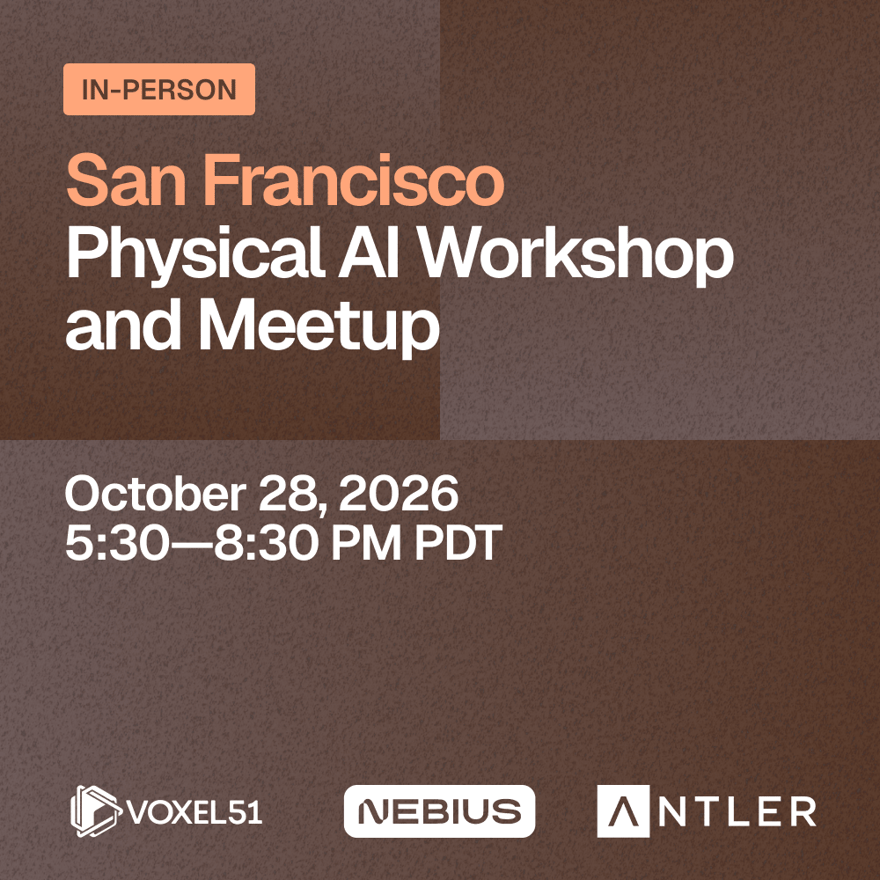 San Francisco Physical AI Workshop and Meetup