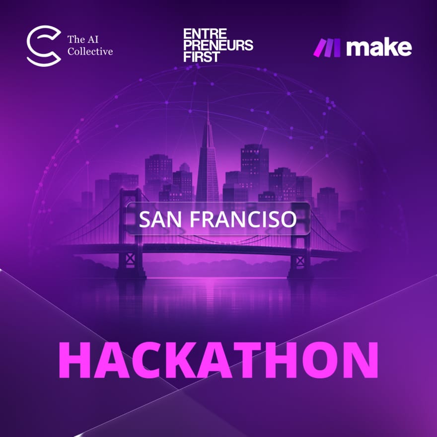 🧠 The AI Collective San Francisco | Make.com - Hackathon