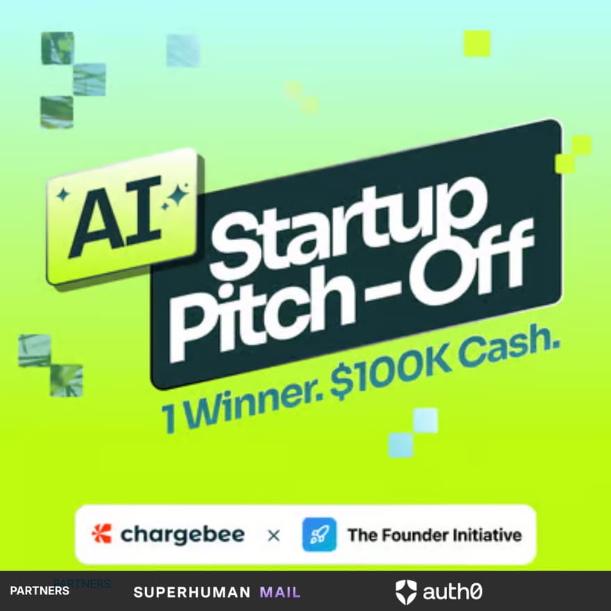 $100K AI Startup Pitch-Off @ Chargebee Beelieve '26