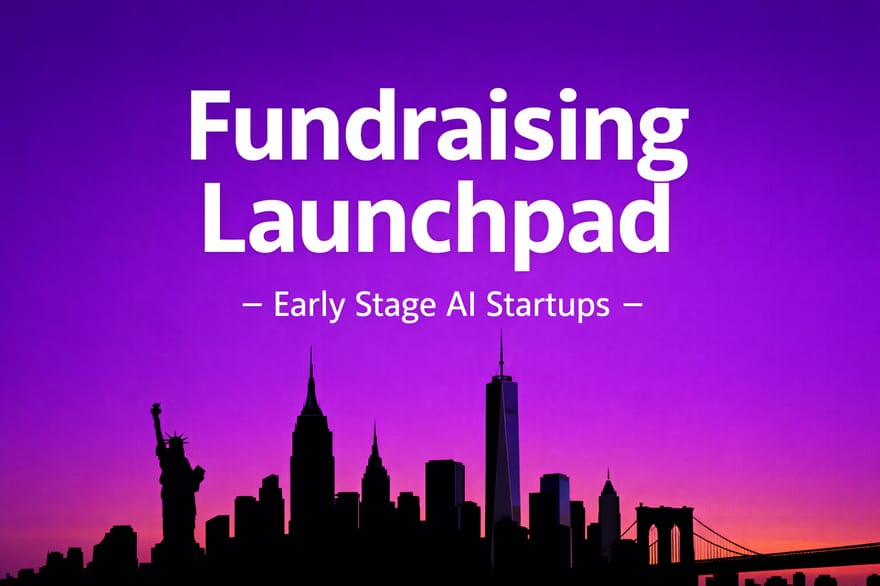 Fundraising Launchpad: Early-Stage AI Startups