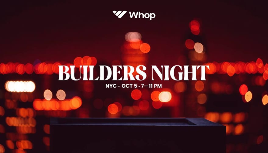 NYC Builders Night Presented by Whop