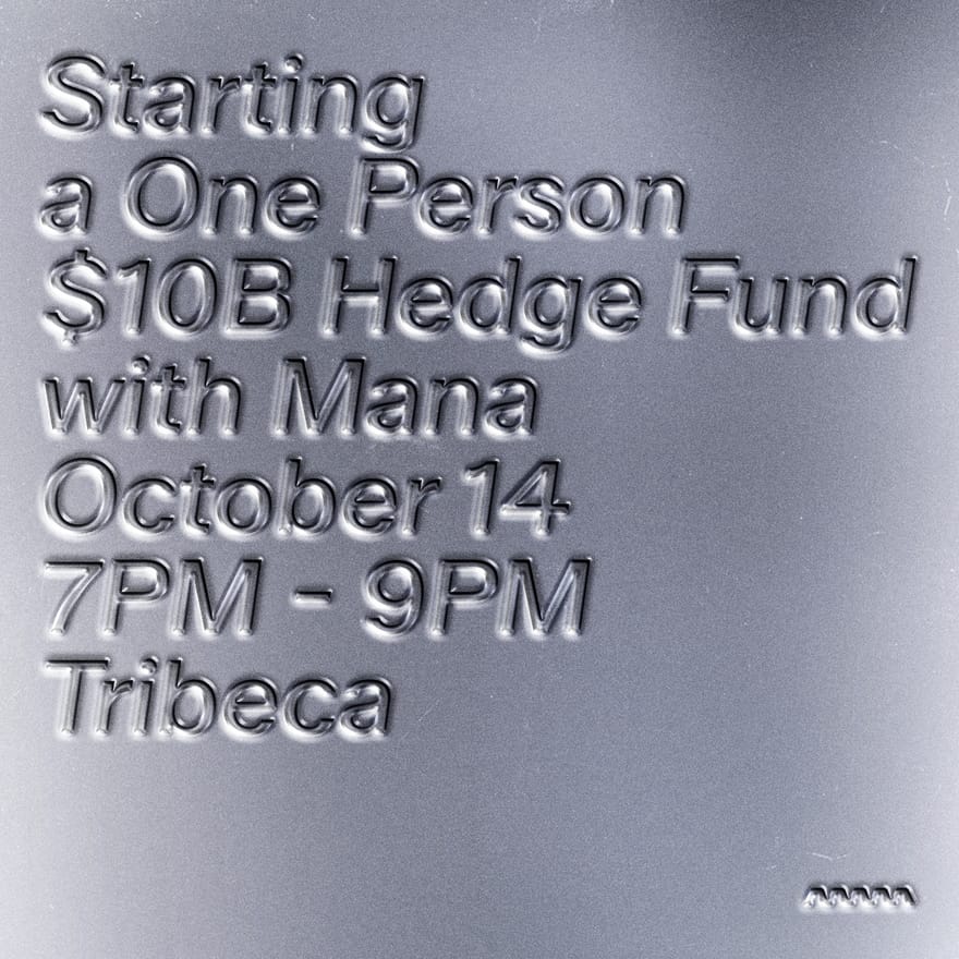 Starting a One Person $10B Hedge Fund With Mana