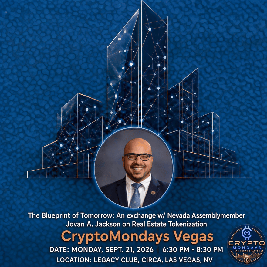 CryptoMondays Vegas - Real Estate Tokenization w/ NV Assemblymember Jovan A. Jackson