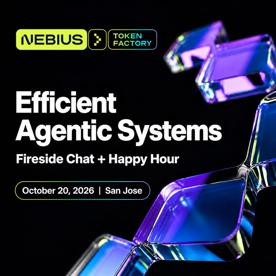 Efficient Agentic Systems: Fireside Chat + Happy Hour