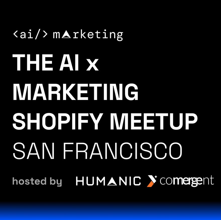 AI x Marketing Shopify Meetup