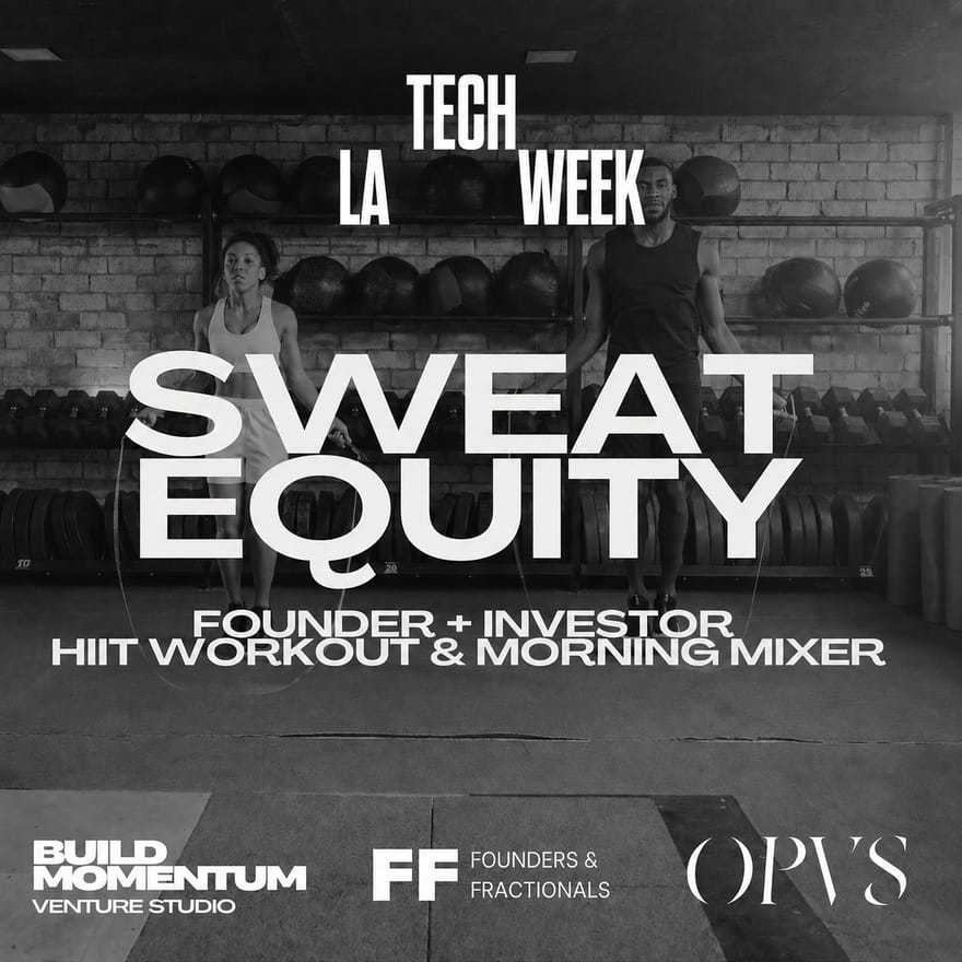 Sweat Equity: Founder + Investor HIIT Workout - #LATechWeek