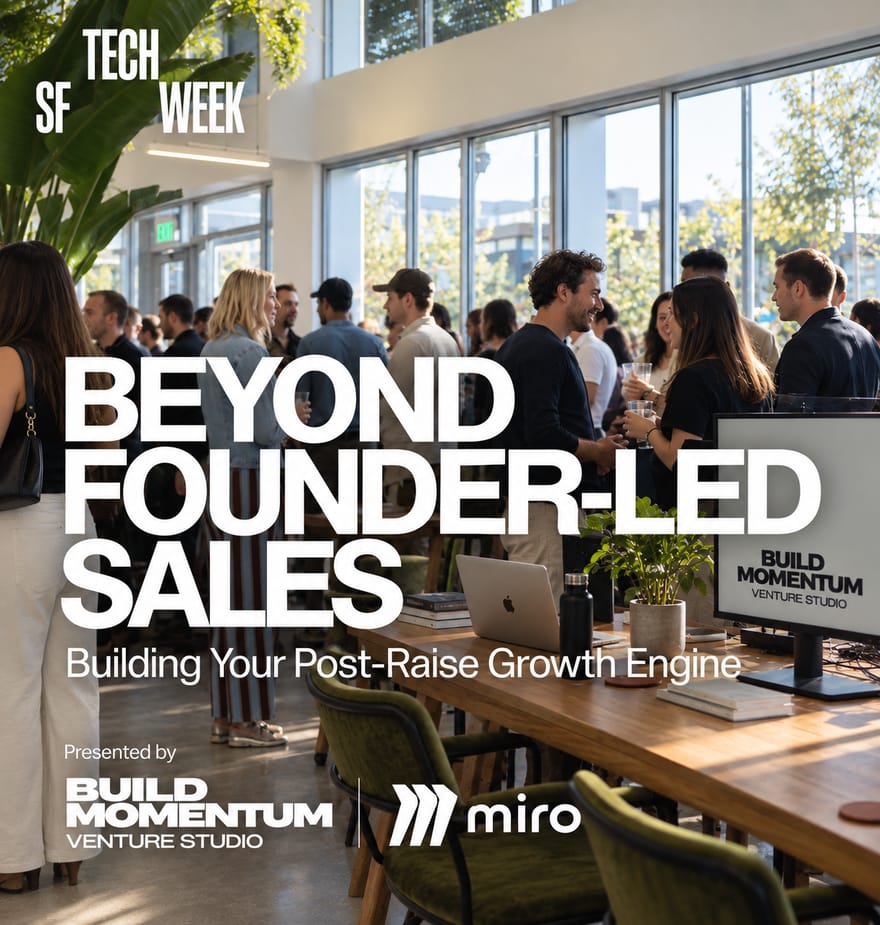Beyond Founder-Led Sales #SFTechWeek
