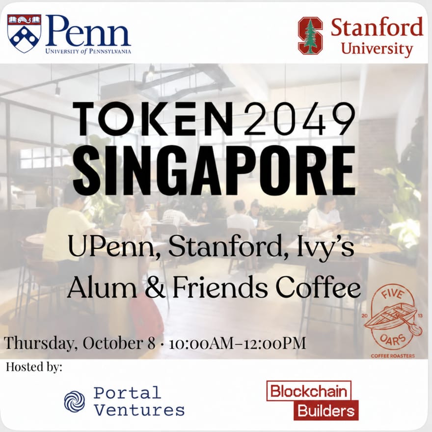 UPenn, Stanford & Ivy Alumni Meetup at Token2049 by Portal Ventures & Blockchain Builders