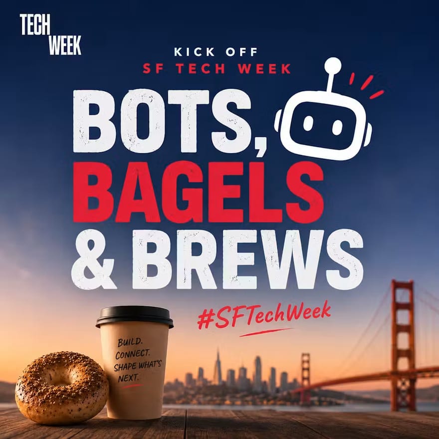 Bots, Bagels & Brews #SFTechWeek
