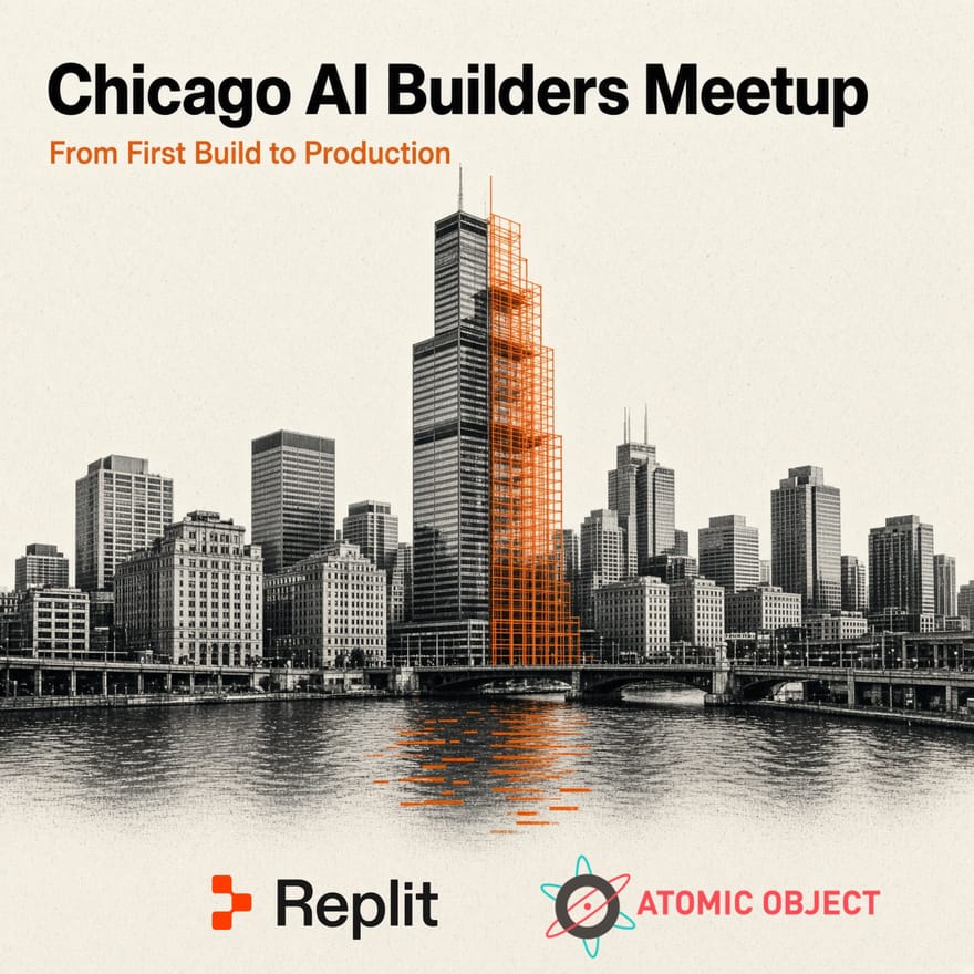 Chicago AI Builders Meetup: From First Build to Production