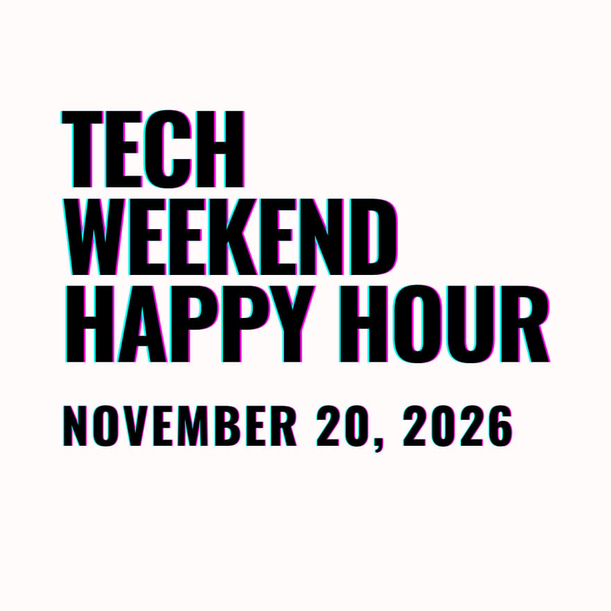 Tech Weekend Happy Hour | Menlo Park | Silicon Valley
