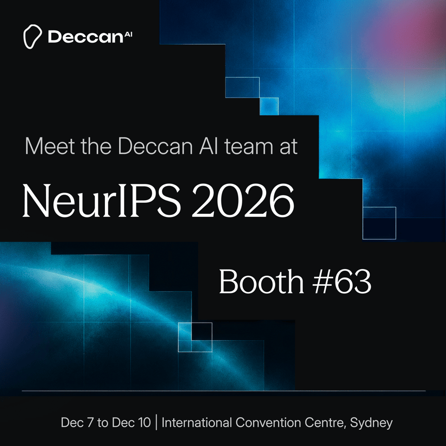 Meet the Deccan AI team @ NeurIPS 2026 | Booth #63