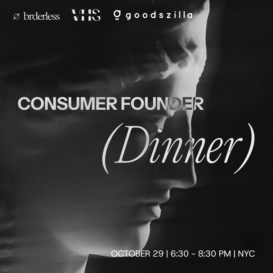 Consumer Founder Dinner (with VHS Ventures)