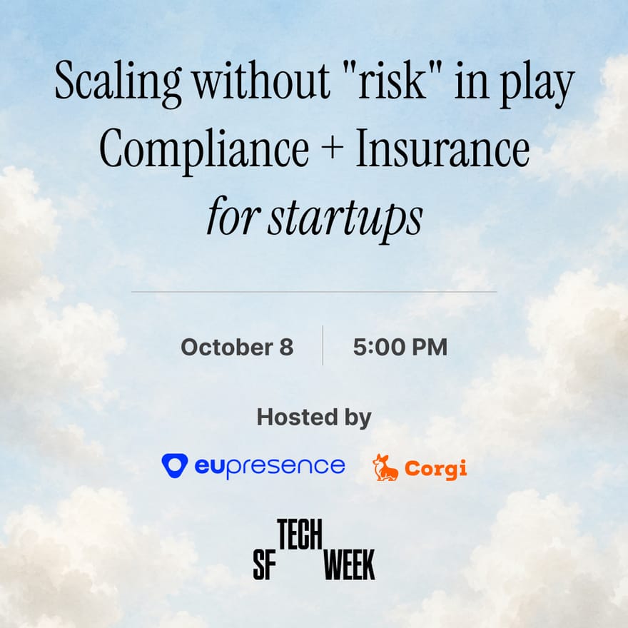 Scaling without "Risk" in play: Compliance + Insurance for Startups - SF Tech Week