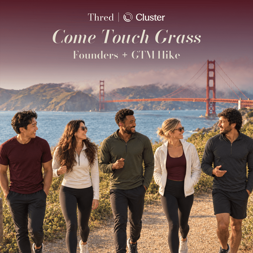 Come Touch Grass | Founders + GTM Hike